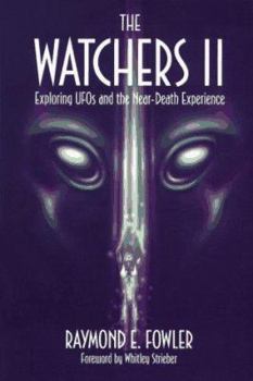 Paperback Watchers II: Exploring UFO's and the Near-Death Experience Book