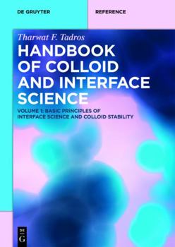 Hardcover Basic Principles of Interface Science and Colloid Stability (De Gruyter Reference) Book