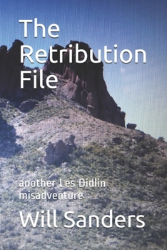 Paperback The Retribution File: another Les Didlin misadventure Book