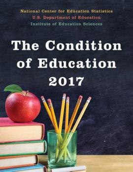 Paperback The Condition of Education 2017 Book