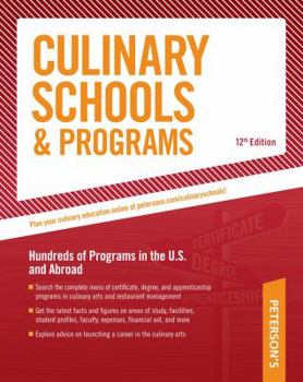 Paperback Culinary Schools & Programs: Hundred of Programs in the U.S and Abroad Book