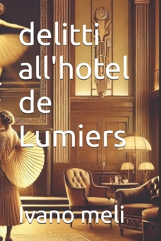 Paperback delitti all'hotel de Lumiers [Italian] Book