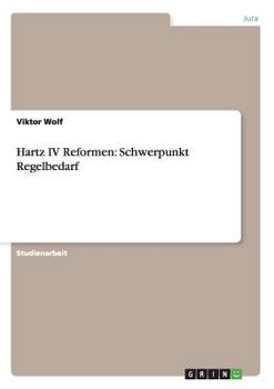 Paperback Hartz IV Reformen: Schwerpunkt Regelbedarf [German] Book