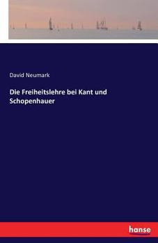 Paperback Die Freiheitslehre bei Kant und Schopenhauer [German] Book