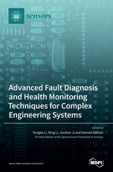 Hardcover Advanced Fault Diagnosis and Health Monitoring Techniques for Complex Engineering Systems Book