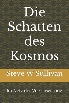 Paperback Die Schatten des Kosmos: Im Netz der Verschwörung [German] Book
