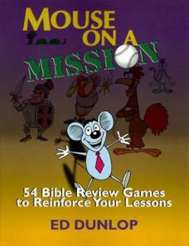 Paperback Mouse on a Mission: 54 Bible Review Games to Reinforce Your Lessons Book