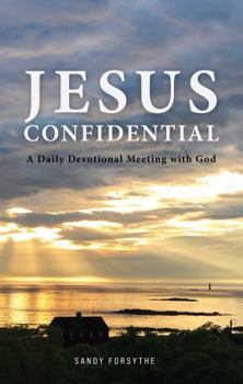 Paperback Jesus Confidential - A Daily Devotional Meeting with God Book