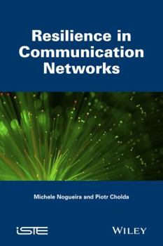 Hardcover Resilience in Communication Networks Book