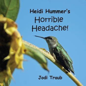 Paperback Heidi Hummer's Horrible Headache Book