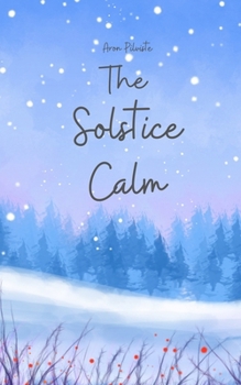 The Solstice Calm