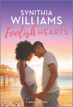 Foolish Hearts - Book #4 of the Jackson Falls