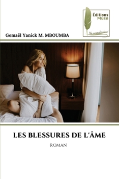 Les Blessures de l'Âme (French Edition)