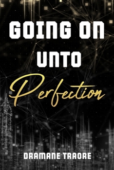 Paperback Going On Unto Perfection Book