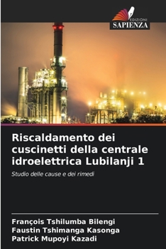 Paperback Riscaldamento dei cuscinetti della centrale idroelettrica Lubilanji 1 [Italian] Book