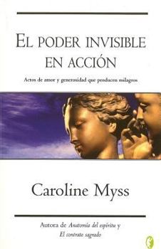 Paperback EL PODER INVISIBLE EN ACCION (Spanish Edition) [Spanish] Book