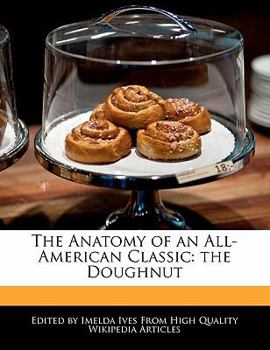 The Anatomy of an All-American Classic : The Doughnut