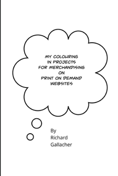 Paperback My colouring in projects for merchandising on print on demand websites Book