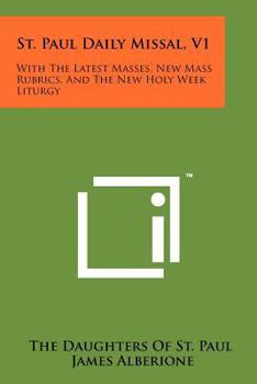 Paperback St. Paul Daily Missal, V1: With The Latest Masses, New Mass Rubrics, And The New Holy Week Liturgy Book