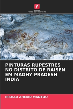 Paperback Pinturas Rupestres No Distrito de Raisen Em Madhy Pradesh India [Portuguese] Book