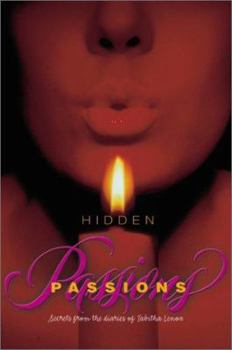 Hardcover Hidden Passions: Secrets from the Diaries of Tabitha Lenox Book