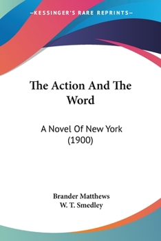 The Action and the Word: A Novel of New York