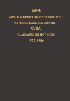 Paperback Cumulated Subject Index Volume 1 (1970) - Volume 17 (1986): Volume 17a: Cumulated Subject Index Volume 1 (1970)-Volume 17 (1986) Book