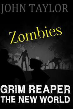 Paperback Zombies: Grim Reaper: (The New World, Book 3) Book