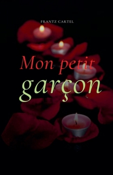 Mon petit garçon (French Edition)