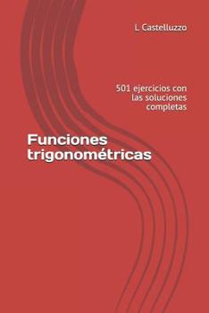 Paperback Funciones trigonométricas: 501 ejercicios con las soluciones completas [Spanish] Book