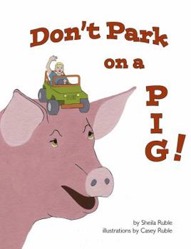 Paperback DON'T PARK ON A PIG! Book