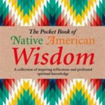 Hardcover The Pocket Book of Native American Wisdom Book