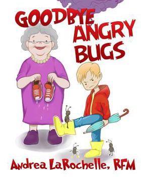 Paperback Goodbye Angry Bugs Book