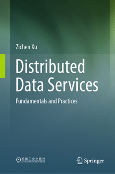 Hardcover Distributed Data Services: Fundamentals and Practices Book