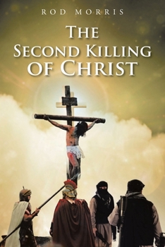 Paperback The Second Killing of Christ Book