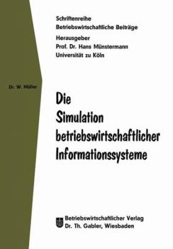 Paperback Die Simulation Betriebswirtschaftlicher Informationssysteme [German] Book