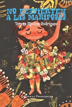Paperback No despierten a las mariposas: Juvenil Editorial Primigenios [Spanish] Book