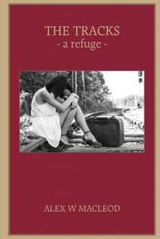 Paperback The Tracks: - a refuge- Book