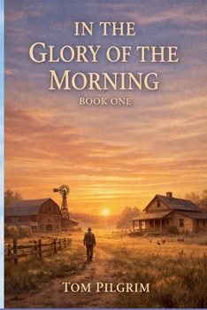 Paperback In The Glory of the Morning - Book One Book