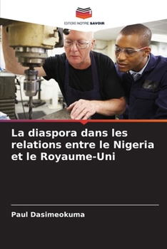 Paperback La diaspora dans les relations entre le Nigeria et le Royaume-Uni [French] Book