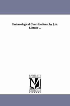 Paperback Entomological Contributions, by J.A. Lintner ... Book