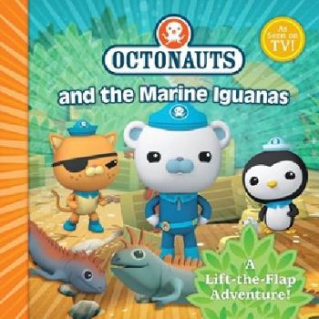 Paperback The Octonauts and the Marine Iguanas: A Lift-the-Flap Adventure Book