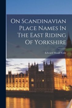 Paperback On Scandinavian Place Names In The East Riding Of Yorkshire Book