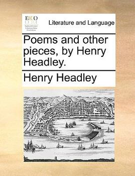 Paperback Poems and Other Pieces, by Henry Headley. Book