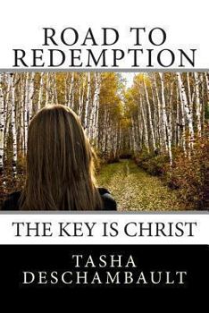 Paperback Road To Redemption: The Key Is Christ Book