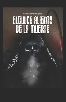 Paperback El Dulce Aliento de la Muerte [Spanish] Book