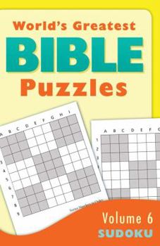 Paperback World's Greatest Bible Puzzles--Volume 6 (Sudoku) Book