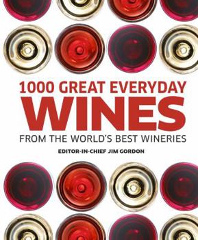 Paperback 1000 Great Everyday Wines from the World's Best Wineries Book