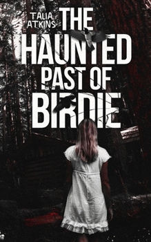 Paperback The Haunted Past of Birdie Book