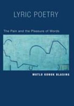 Hardcover Lyric Poetry: The Pain and Pleasure of Words Book